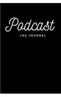 Podcast Log Journal