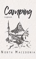 Camping Logbook North Macedonia: 6x9 Travel Journal or Diary for every Camper. Your memory book for Ideas, Notes, Experiences for your Trip to North Macedonia