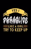 Yes I Paraglide Like a Girl Try to Keep Up
