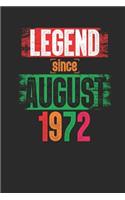 Legend Since August 1972: Dotted Bullet Notebook - 47th Birthday Gift or 47th Anniversary Gift Idea