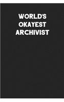 World's Okayest Archivist: Blank Lined Composition Notebook Journals to Write in