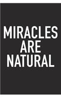 Miracles Are Natural