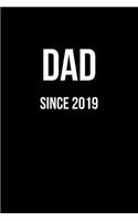 Dad Since 2019: Gift Journal for Dad. Lined Notebook