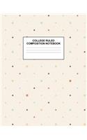 College Ruled Composition Notebook: Cute Blank Lined Journal to Write In with White Paper Rule Pages for School Subject and Writing Pad: Design Code A4 7609