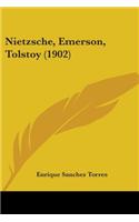 Nietzsche, Emerson, Tolstoy (1902)