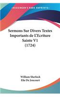 Sermons Sur Divers Textes Importants de L'Ecriture Sainte V1 (1724)