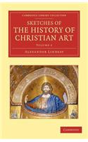 Sketches of the History of Christian Art