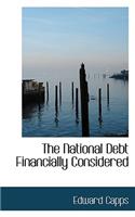 The National Debt Financially Considered