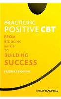 Practicing Positive CBT