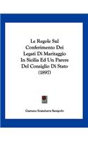 Le Regole Sul Conferimento Dei Legati Di Maritaggio In Sicilia Ed Un Parere Del Consiglio Di Stato (1897)
