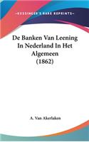 De Banken Van Leening In Nederland In Het Algemeen (1862)