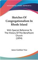 Sketches Of Congregationalism In Rhode Island