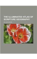 Illuminated Atlas of Scripture Geography