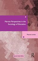 Marxist Perspectives in the Sociology of Education (RLE Edu L Sociology of Education)