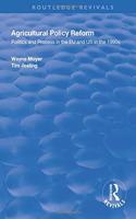Agricultural Policy Reform: Politics and Process in the EU and Us in the 1990s