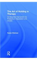 The Art of Holding in Therapy