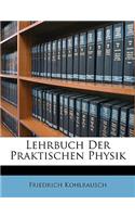 Lehrbuch Der Praktischen Physik