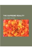 The Supreme Reality