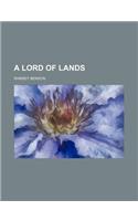 A Lord of Lands