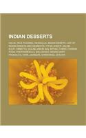 Indian Desserts: Halva, Rice Pudding, Rasgulla, Indian Sweets, List of Indian Sweets and Desserts, Pitha, Kheer, Jalebi, Kulfi, Obbattu