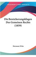 Die Bereicherungsklagen Des Gemeinen Rechts (1859)
