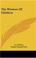 The Wisdom Of Children: (English)