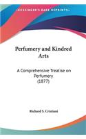 Perfumery and Kindred Arts