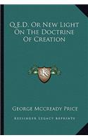Q.E.D. Or New Light On The Doctrine Of Creation