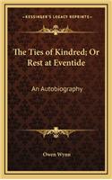 The Ties of Kindred; Or Rest at Eventide