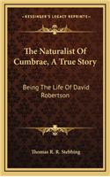 The Naturalist of Cumbrae, a True Story