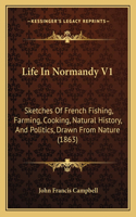 Life in Normandy V1