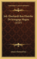 Joh. Eberhardi Rau Diatribe De Synagoga Magna (1727)