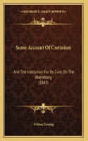 Some Account Of Cretinism