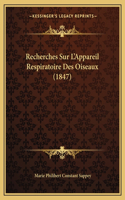 Recherches Sur L'Appareil Respiratoire Des Oiseaux (1847)