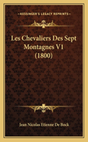 Les Chevaliers Des Sept Montagnes V1 (1800)