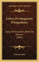 Lettres De Marguerite D'Angouleme