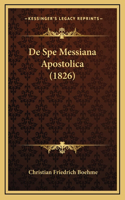 De Spe Messiana Apostolica (1826)