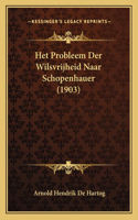 Het Probleem Der Wilsvrijheid Naar Schopenhauer (1903)