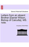 Letters from an Absent Brother [Daniel Wilson, Bishop of Calcutta]. Ms. Note.