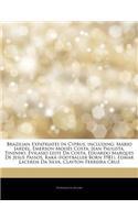 Articles on Brazilian Expatriates in Cyprus, Including: M Rio Jardel, Emerson Mois 's Costa, Jean Paulista, Tininho, Evilasio Leite Da Costa, Eduardo