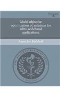 Multi-Objective Optimization of Antennas for Ultra-Wideband Applications.: (English)
