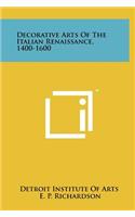 Decorative Arts of the Italian Renaissance, 1400-1600