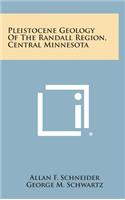 Pleistocene Geology of the Randall Region, Central Minnesota