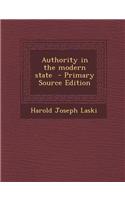 Authority in the Modern State - Primary Source Edition