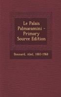 Le Palais Palmacamini