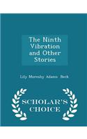 The Ninth Vibration and Other Stories - Scholar's Choice Edition