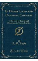 In Dwarf Land and Cannibal Country