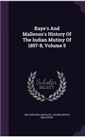 Kaye's and Malleson's History of the Indian Mutiny of 1857-8, Volume 5