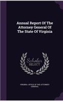 Annual Report of the Attorney General of the State of Virginia