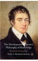 Development of Byron's Philosophy of Knowledge
